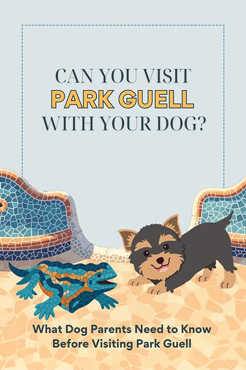 Pinterest graphic asking if you can visit Park Guell with a dog in Barcelona, with illustration of a small dog and Gaudi mosaic lizard